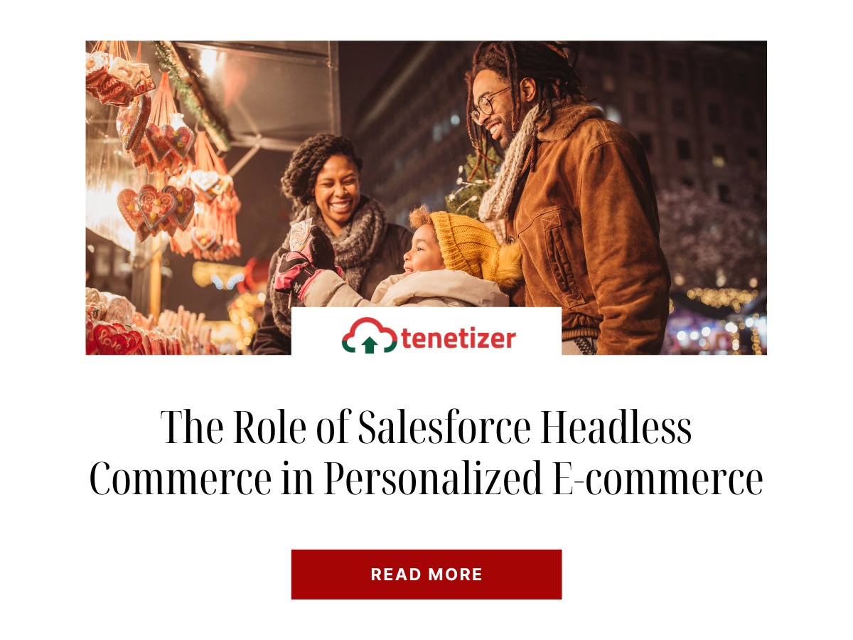 The Role of Salesforce Headless Commerce in Personalized E-commerce