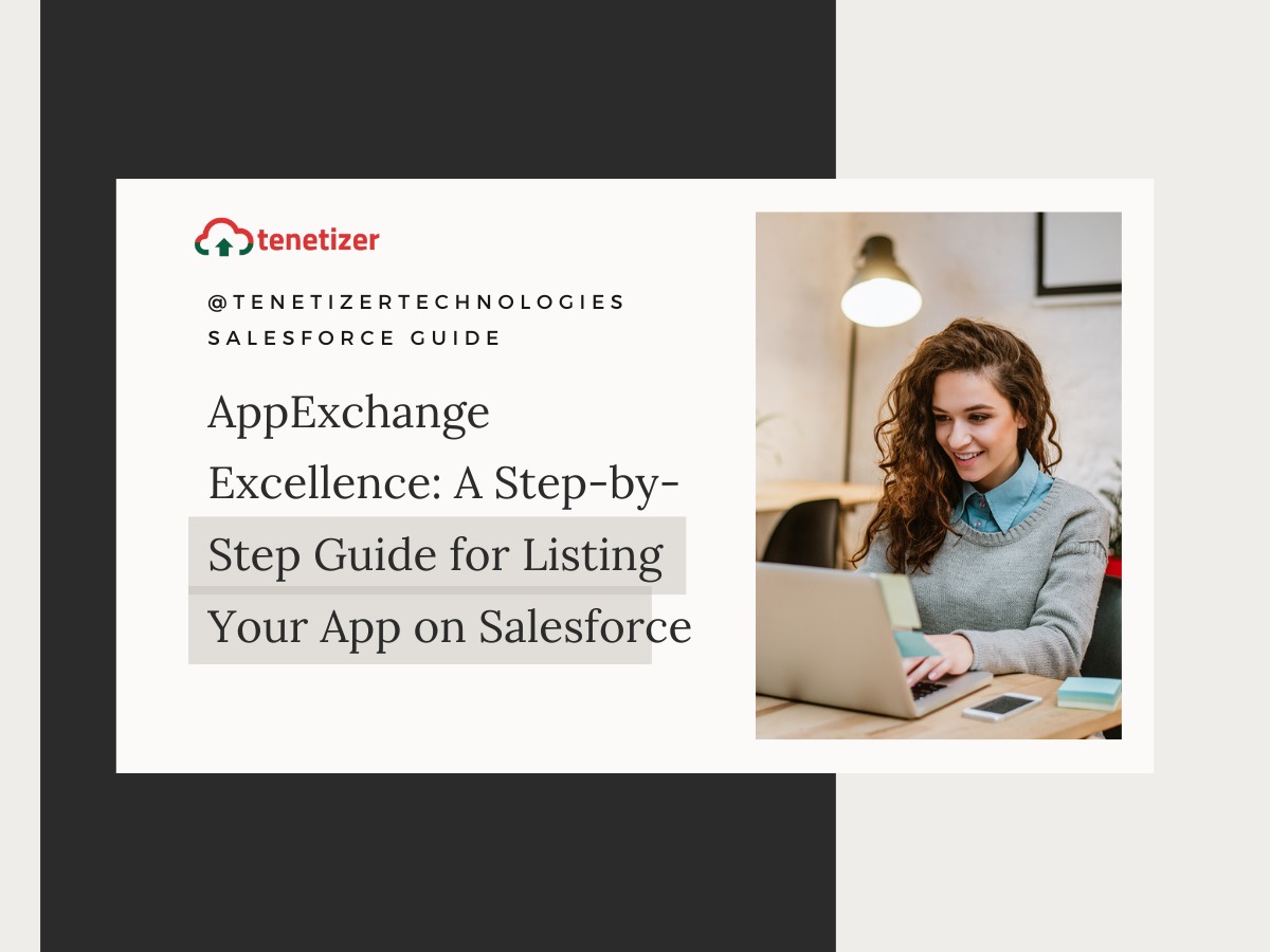 AppExchange Excellence: A Step-by-Step Guide for Listing Your App on Salesforce