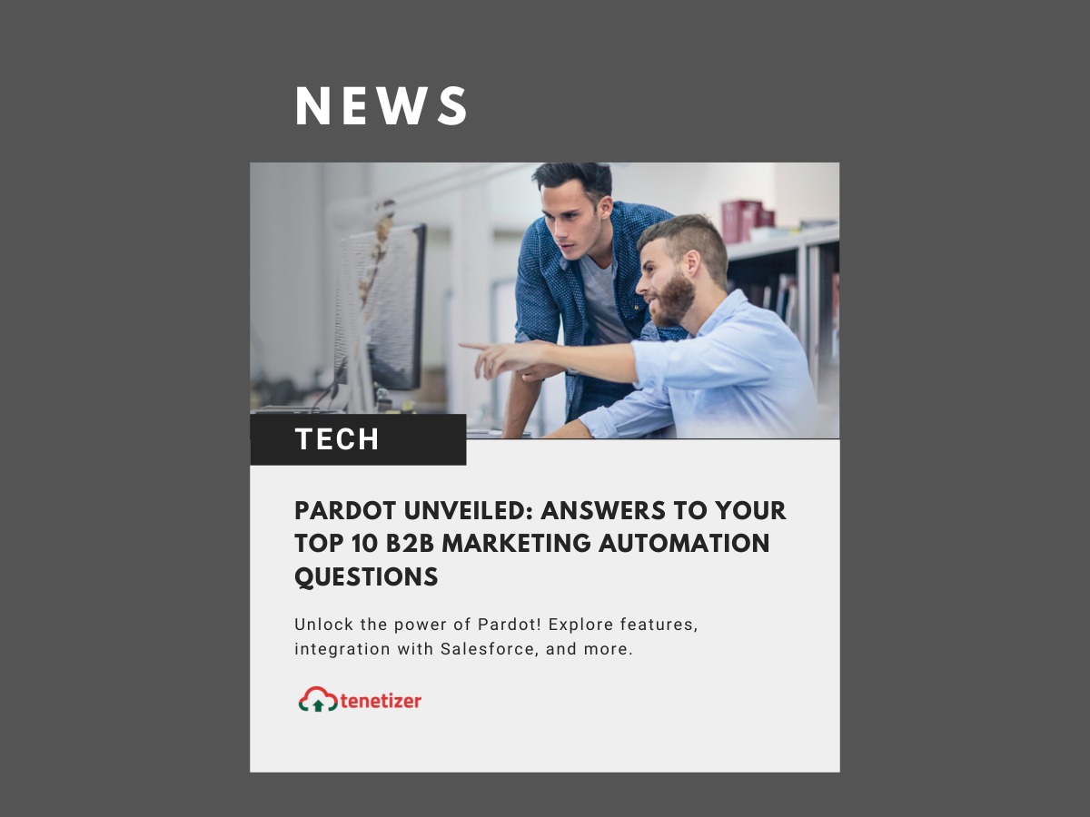 Pardot Decoded: Answers to Your Top B2B Marketing Automation Questions