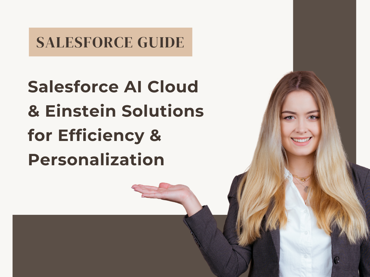Salesforce AI Cloud & Einstein Solutions for Efficiency & Personalization