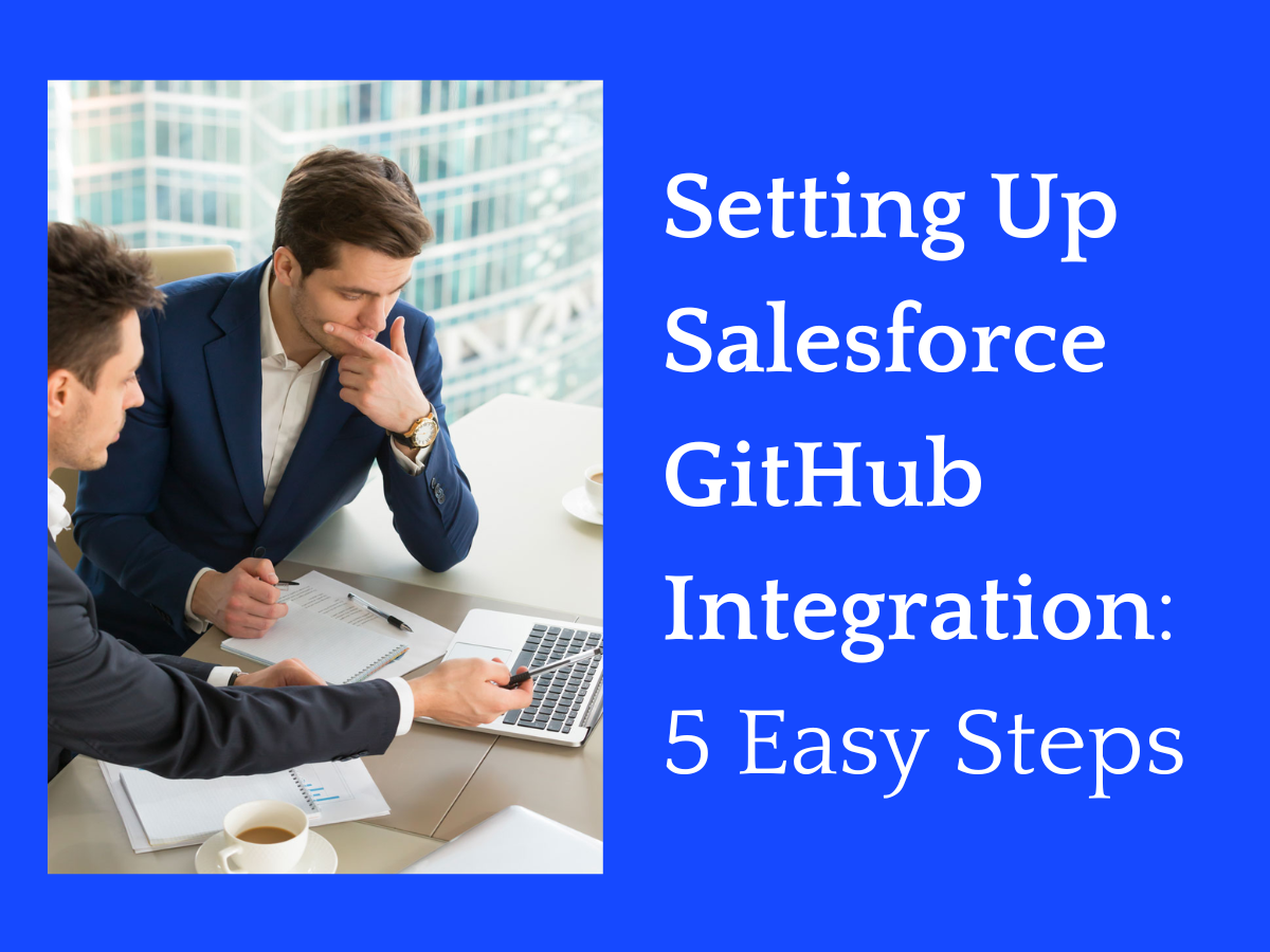 Setting Up Salesforce GitHub Integration: 5 Easy Steps