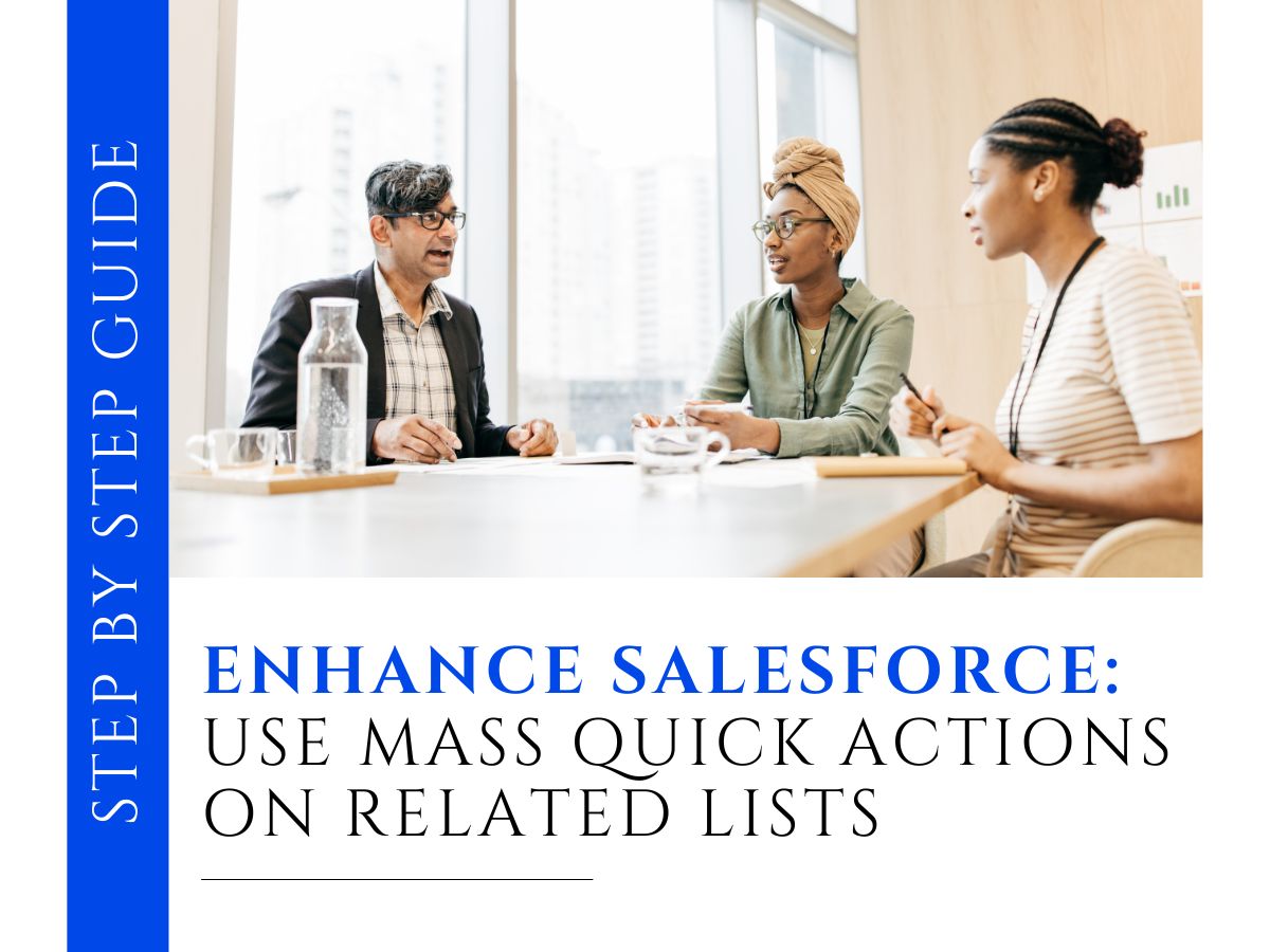 The features of Salesforce: Mass Quick Actions on Related Lists