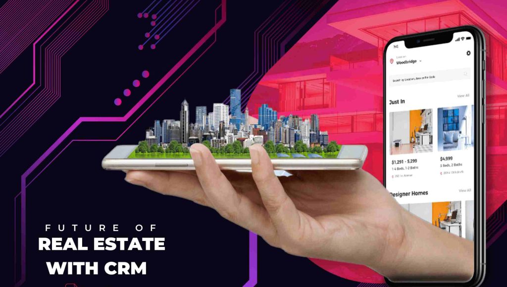 CRM for Real Estate Shaping the Future of Property Management