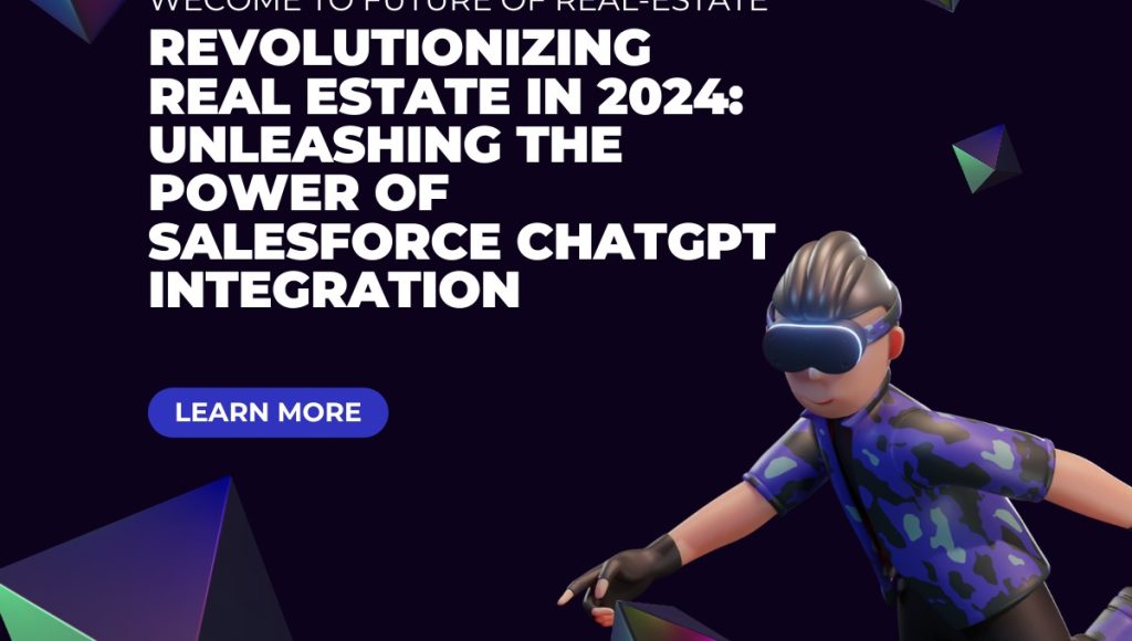 /revolutionizing-realestate-2024-salesforce-chatgpt-integration